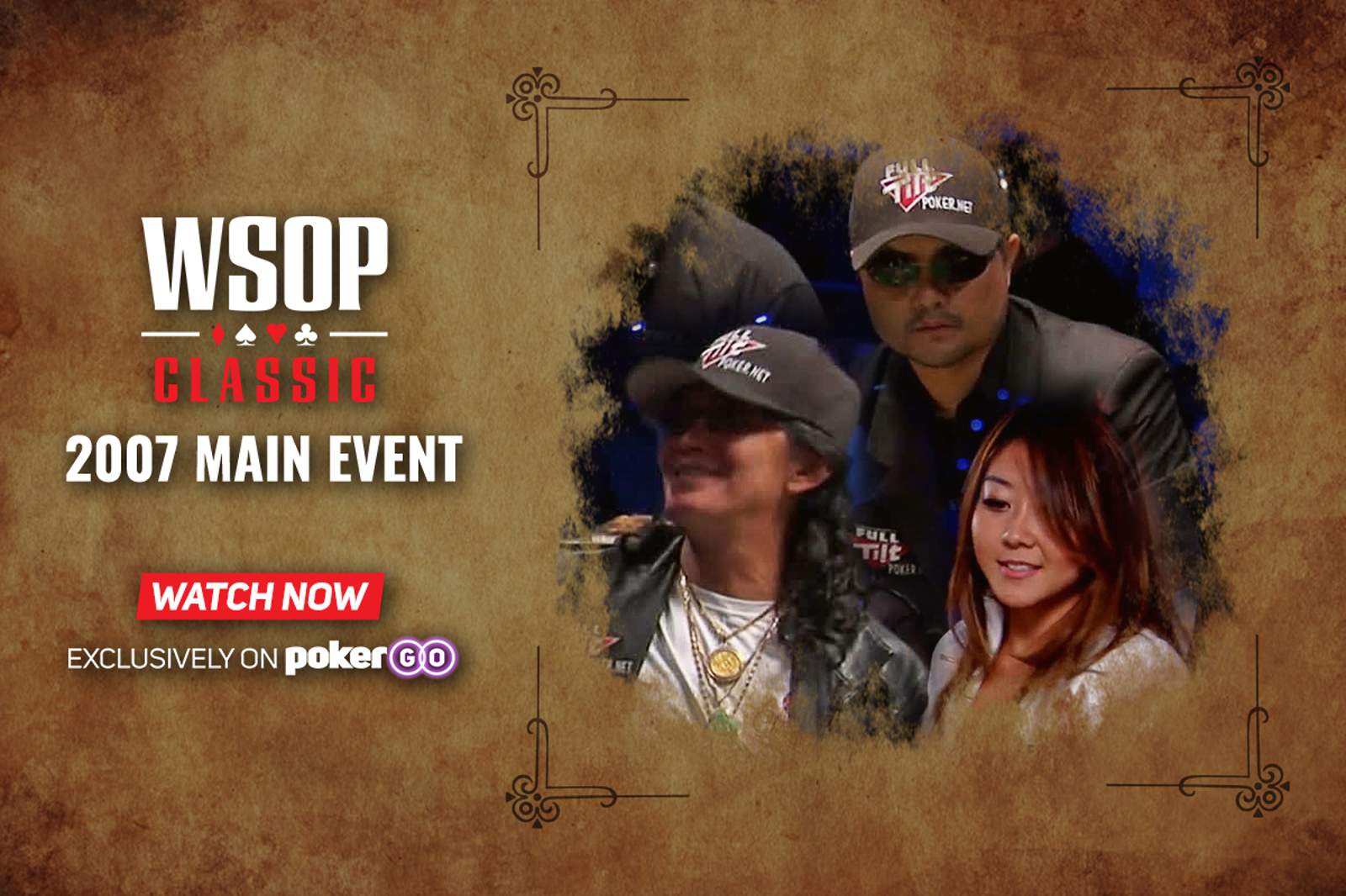 2007 WSOP Main Event on PokerGO - Relive Jerry Yang's Victory
