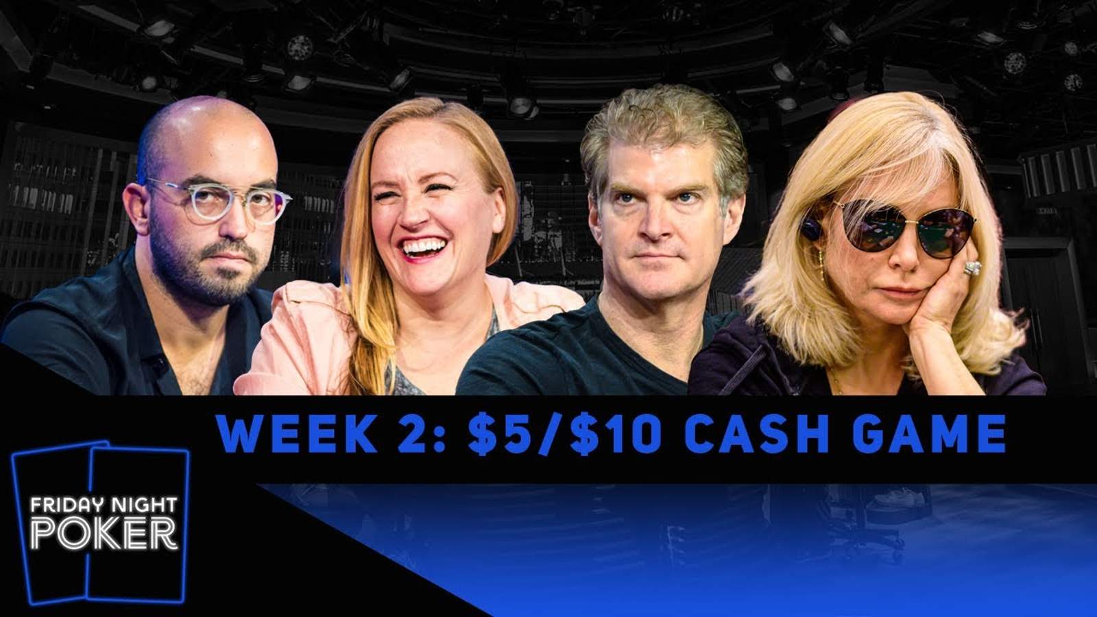 Rewatch Week 2 of Friday Night Poker on YouTube and Facebook