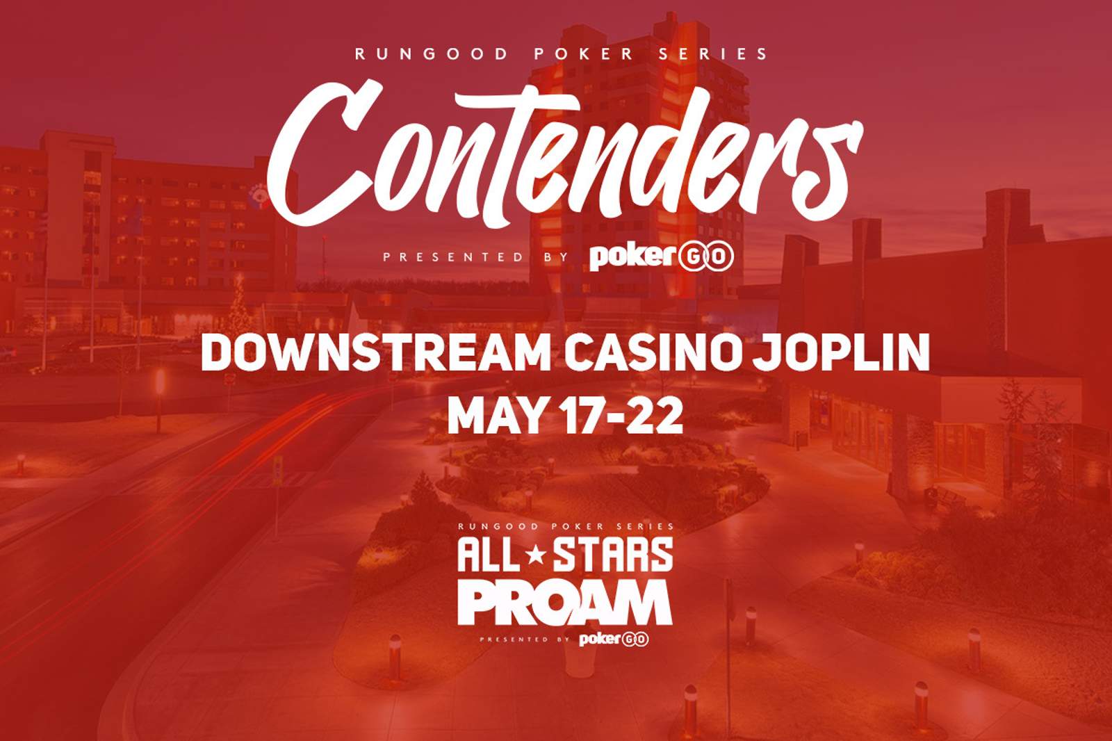RunGood Poker Series Downstream Casino Joplin: May 17 - 22
