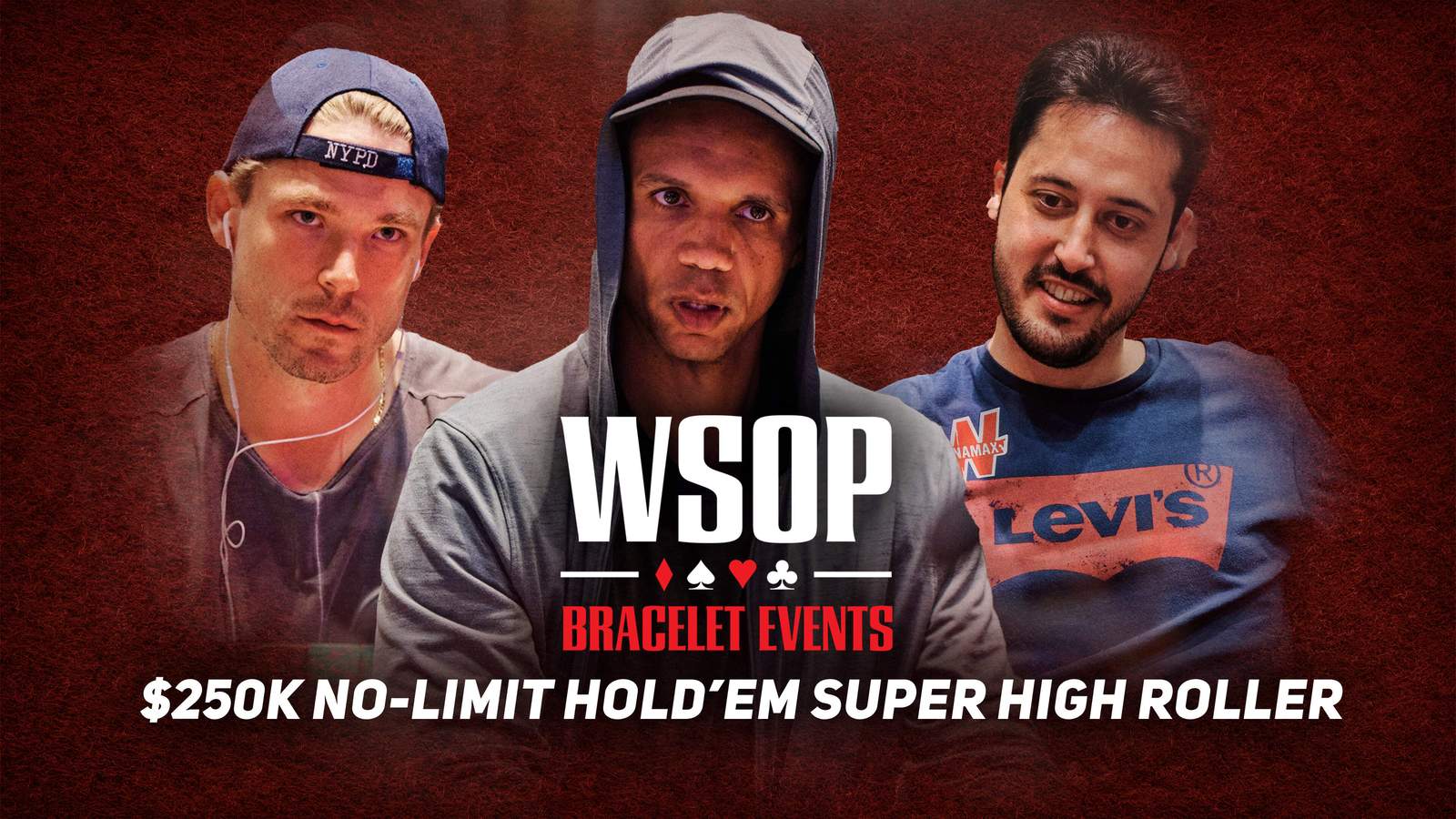 Watch the WSOP Event #50: $250K Super High Roller Final Table on PokerGO.com at 7 p.m. ET