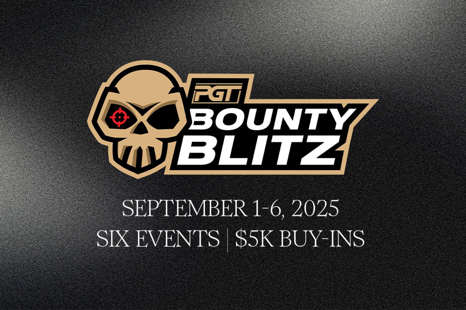PGT Bounty Blitz Runs September 1-6